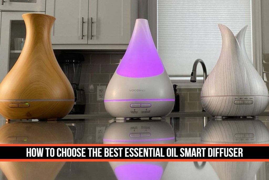 Essential Oil Smart Diffuser Buying Guide