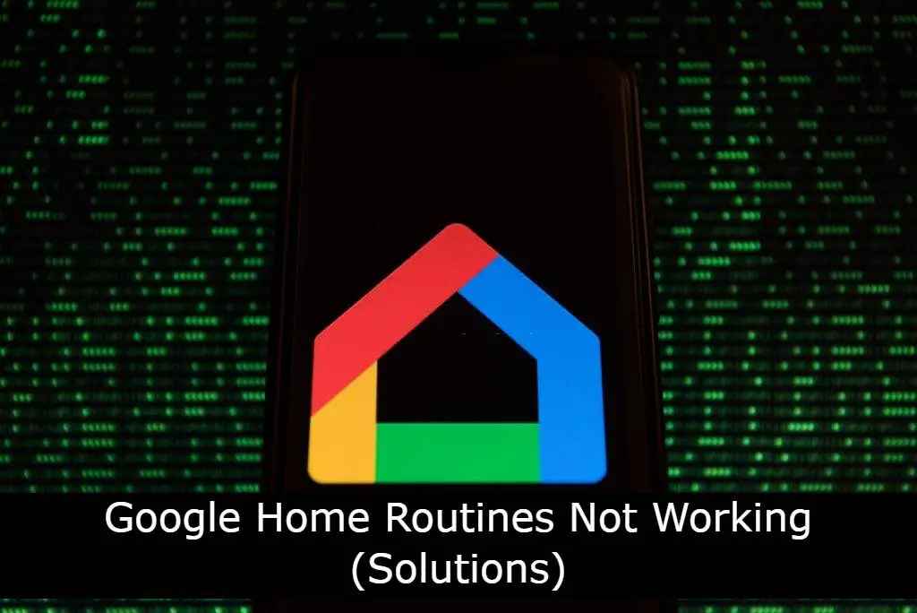 Google Home Routines Not Working