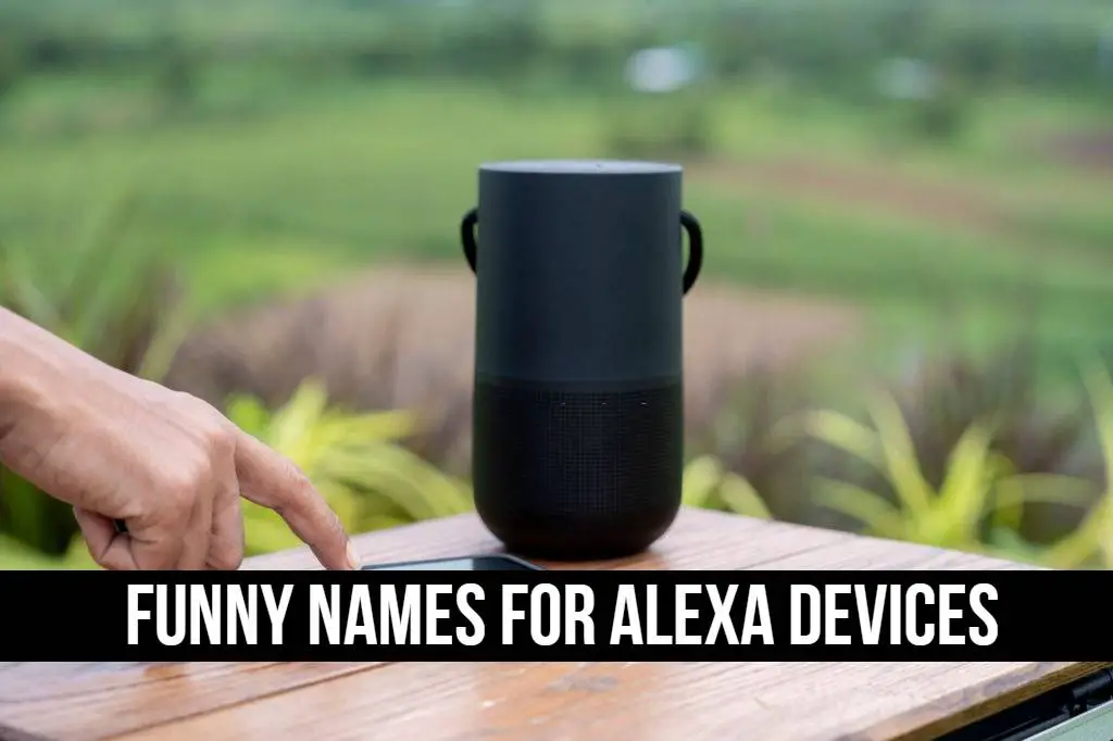 Funny names for Alexa devices