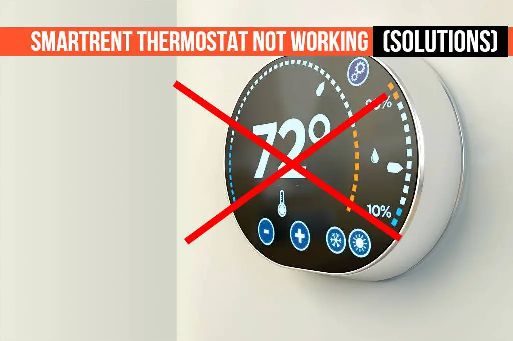 Smartrent Thermostat Not Working
