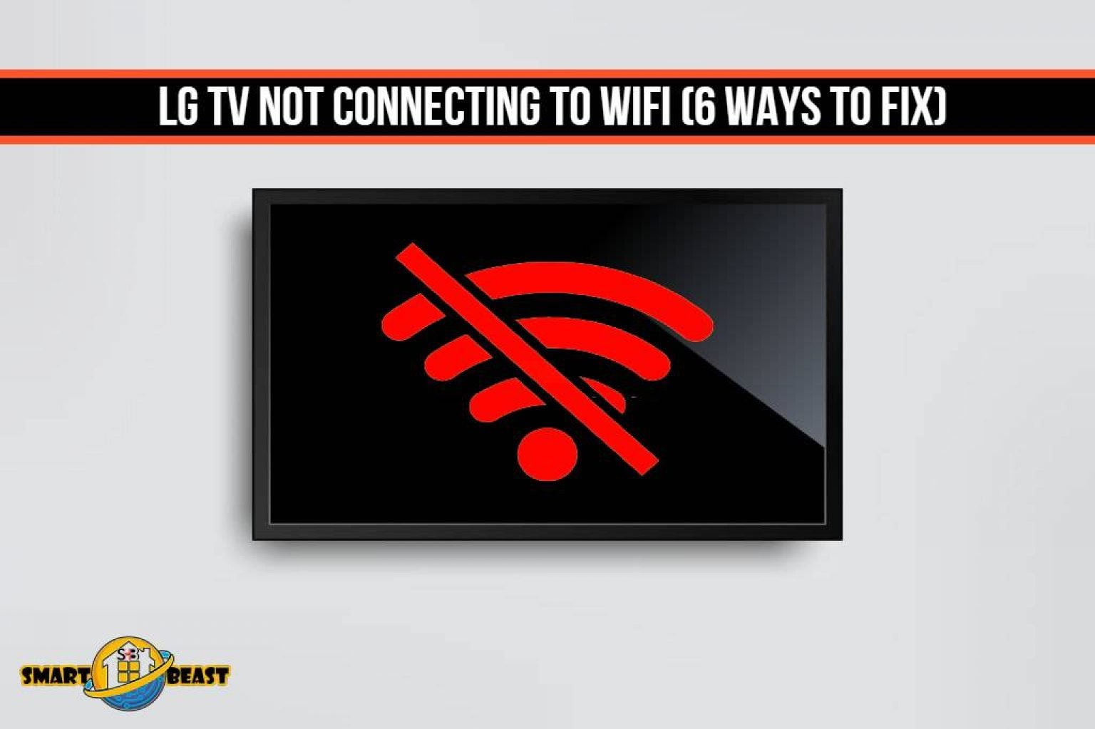 6 Reasons LG Tv Not Connecting to WIFI (And Easy Solutions)