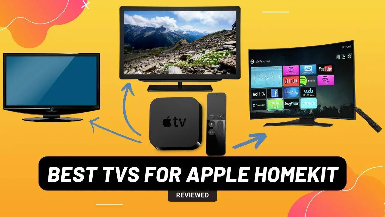 Best TVs For Apple HomeKit