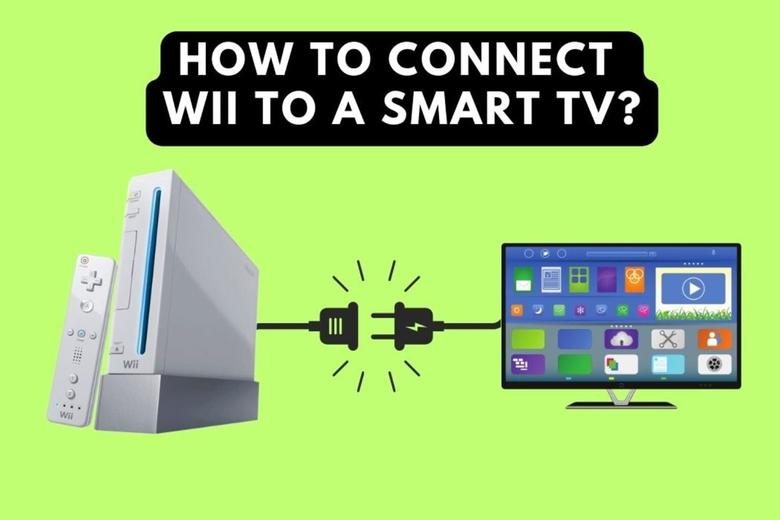 How to Connect Wii to a Smart TV? - Avoid Mistakes - How To Hook Wii Up To Smart Tv